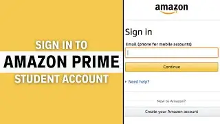 Amazon Prime Student Login: How To Login into Amazon Prime Student Account (2024)