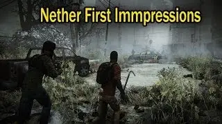 Nether First Impressions !