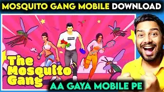 How To Download The Mosquito Gang in Mobile | The Mosquito Gang Download Android | Mosquito Gang
