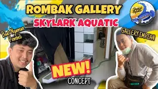 KONSEP BARU GALLERY CHANNA SKYLARK AQUATIC !!! | CAKEPNYA BUKAN MAIN !!!