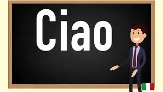 How to pronounce Ciao in Italian