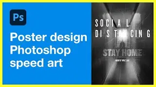 Social Distancing | Photoshop Speed Art Poster Design