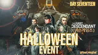THE FIRST DESCENDANT ( 넥슨게임즈 ) ᕈS5 🎮 : SEASON THREE : HALLOWEEN 2025 UPDATE : DAY SEVENTEEN