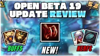 Добавляется так много НОВЫХ вещей! | Обзор заметок к патчу Open Beta 19
