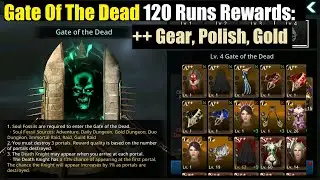 Darkness Rises 120 Runs Gate Of The Dead: How Many ++ Gear, Polishes, Gold?