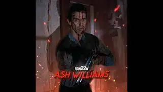 Ash Williams | Edit