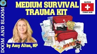 First Aid Kit Review: Medium Survival Trauma by Amy Alton, Nurse Practitioner