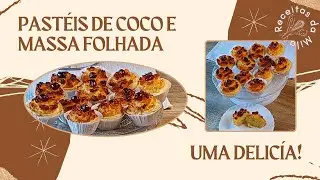 Pastéis de Coco com Massa Folhada – Crocantes e Irresistíveis!