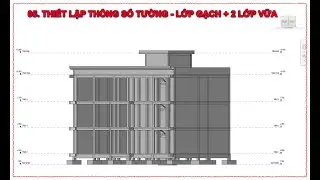 05 |  TRIỂN KHAI THIẾT LẬP VÀ DỰNG TƯỜNG XÂY PHẦN 1