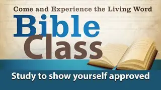 Bible Class: Acts of the Holy Spirit