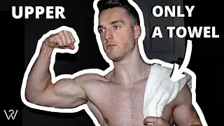 HOME UPPER BODY WORKOUT USING ONLY A TOWEL❕  | No Weights❌