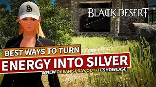 Best Ways To Turn Energy Into Silver & Ocean Spray Outfit Showcase | Black Desert