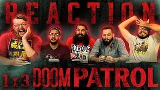Doom Patrol 1x3 REACTION!! 