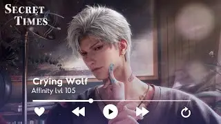 Sylus: Crying Wolf | Secret Times | Affinity 105 | Audio | Love and Deepspace
