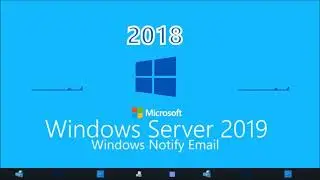 Windows Server 2019 Windows Notify Email