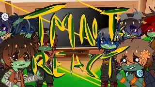 2012 and ROTTMNT React | Pt. 1 | My AU | Eve Foxun