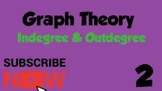 Discrete mathematics: Indegree & Outdegree  Part-2