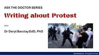 Writing About Protest - Dr Daryl Barclay
