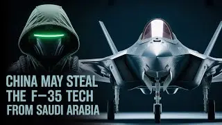 F-35 Espionage: Can Saudi Arabia Keep F-35 Tech Secrets Away From Chinese Spies?