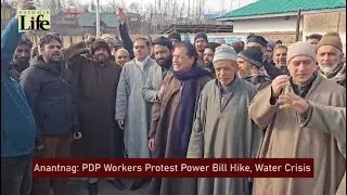 Anantnag: PDP Workers Protest Power Bill Hike, Water Crisis