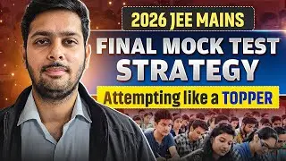 Final Mock Test Strategy attempting like a topper | pw vidyapeeth tamilnadu | jeemains2026 | jee |pw