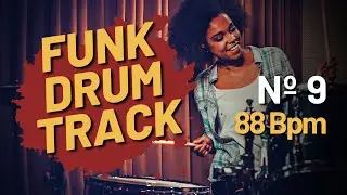 Funk Drum Track N&ordm; 9 | 88 Bpm Funk Fusion Groove Drums Track
