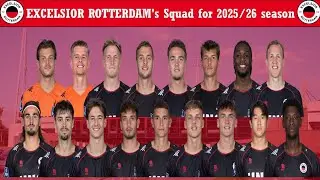 EXCELSIOR Rotterdam's Squad for 2025-26 season | Who is your favourite???