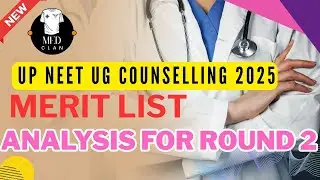 UP NEET UG Counselling Round 2 Analysis : Round 1 vs. Round 2 Data Comparison | 19 September 2025