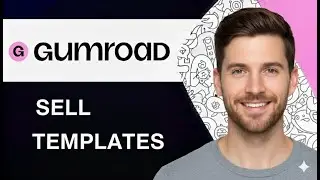 Sell Templates & Photos on Gumroad in 2025 (Step-by-Step)