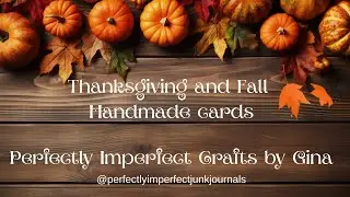 Not the traditional Thanksgiving and Fall Handmade cards. How about single sided cards?