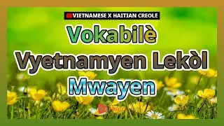 Vokabil&egrave; Vyetnamyen Lek&ograve;l Mwayen | Golearn