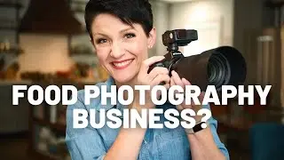 4 Essentials for Starting a Food Photography Business