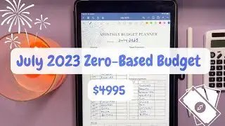 💙 July Zero-Based Budget With Me | Program Director Salary | $4,995 |Simple & Easy | 💙
