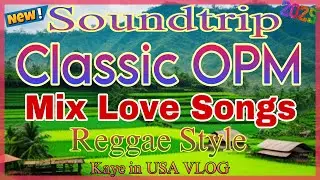 [NEW] OPM TAGALOG OLD LOVE SONGS TRENDING 2024 REGGAE STYLE MUSIC PLAYLIST NONSTOP DISCO REMIX VIRAL