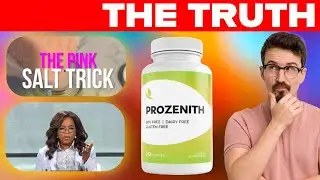 Prozenith Review, Celeb Hack, Oprah Pink Salt Trick  & Trustpilot Complaints