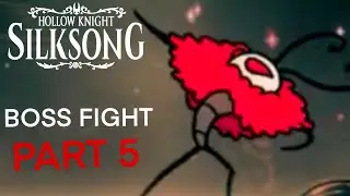Hollow Knight Silk Song: Boss Fights (Part 5) - Trobbio THE GREAT DANCER