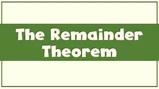 The Remainder Theorem [Synthetic and Substitution] | Ms Rosette
