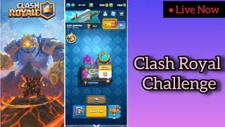 crazy j gaming  is live Clash Royale Challenge