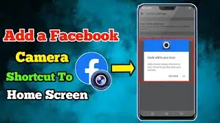 Add a Facebook Camera Shortcut Home Screen / Facebook Camera  || Unique Tech Art