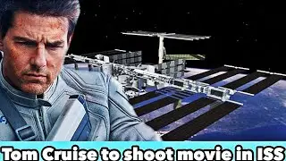 Tom Cruise to shoot a movje aboard National Space Station