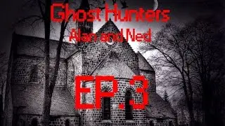 Ghost Hunters Alan and Ned - 