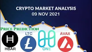 Crypto Market Analysis 09 NOV 2021, Price Predictions HBAR, LTC, ONE, AVAX