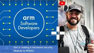 PARSEC Demo Series, Part 6 - Adding A Hardware Security Module to PARSEC