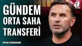 Galatasaray'da Transfer Gündemi! Orta Saha İçin Düşünülen İsim Kim?