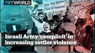 Israeli security forces &lsquo;complicit&rsquo; in the surge in settler attacks &ndash; report
