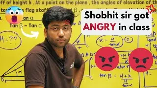 Shobhit sir got angry in class😡😰  *HARSH* reality  #shobhitnirwan #nexttoppers