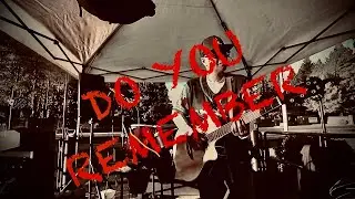 [DO YOU REMEMBER 