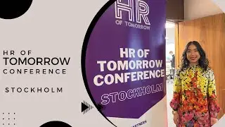 HR Of Tomorrow Conference Stockholm Sweden