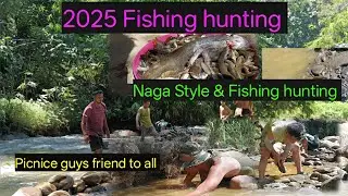 2025 Fishing hunting Naga Style Fishing hunting picnice guys friend to all  #Nagastyle #Fishing