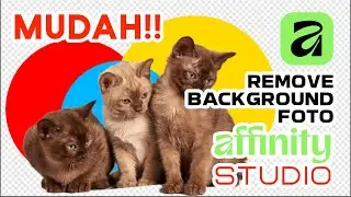 Tutorial Affinity Studio, Cara Hapus Background Foto